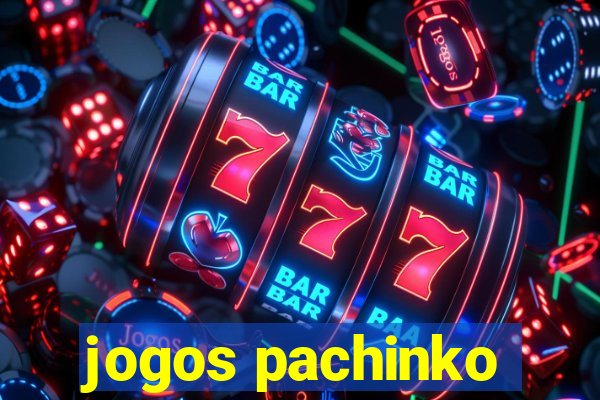 jogos pachinko